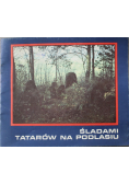 Śladami Tatarów na Podlasiu
