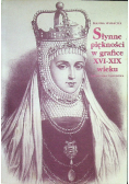 Słynne piękności w grafice XVI  XIX wieku