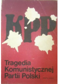 Tragedia Komunistycznej Partii Polski