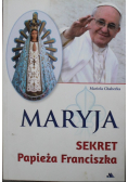 Maryja Sekret Papieża Franciszka