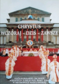 Chrystus wczoraj dziś zawsze