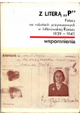 Z literą P Polacy na robotach przymusowych