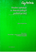 Trudne sytuacje w anestezjologii pediatrycznej