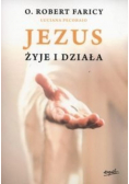 Jezus żyje i działa
