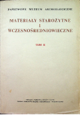 Materiały starożytne i wczesnośredniowieczne tom II