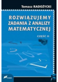 Rozwiązujemy zadania z analizy matematycznej Część 2