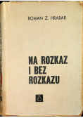 Na rozkaz i bez rozkazu