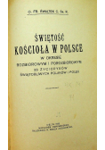 Świętość kościoła w Polsce w okresie rozbiorowym i porozbiorowym 1930 r.