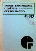 Tarcie smarowanie i zużycie części maszyn