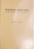 Wilhelm Szewczyk pisarz publicysta niemcoznawca  Wilhelm Szewczyk ( 1916 - 1991 )