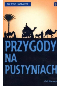 Przygody na pustyniach