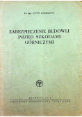 Zabezpieczenie budowli przed szkodami górniczymi