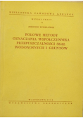 Polowe metody oznaczania współczynnika przepuszczalności skał wodonośnych i gruntów