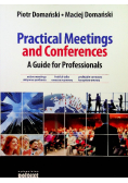 Practical Meetings and Conferences A Guide for Professionals