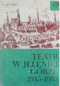 Teatr w jeleniej górze 1945 1985
