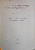 Gerhard Hauptmann Człowiek i twórca