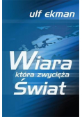 Wiara, która zwycięża świat