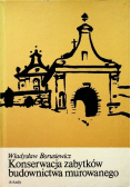 Konserwacja zabytków budownictwa murowanego