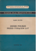 Nauka dla wszystkich Nr 54 Ziemie polskie przed tysiącem lat