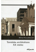 Toruńska architektura XX wieku