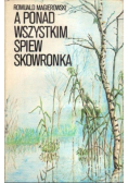 A ponad wszystkim śpiew skowronka