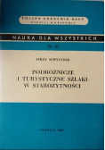 Podróżnicze i turystyczne szlaki w starożytności