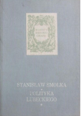 Polityka Lubeckiego Tom I