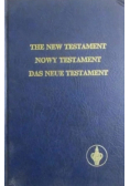 The New Testament Nowy Testament  Das Neue Testament