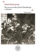 Dzień historyczny Wizyta marszałka Józefa Piłsudskiego w Koninie