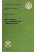 Obliczenia przenośników taśmowych