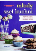 Młody szef kuchni. Przepisy na słodkie i wytrawne