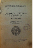 Obrona Lwowa od 1 do 22 listopada 1918 roku  1933 r.