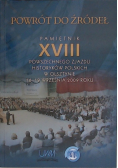 Powrót do źródeł pamiętnik XVIII powszechnego zjazdu historyków polskich w Olsztynie