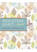 Pamiętnik babci Pamiątki i wspomnienia