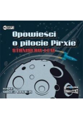 Opowieści o pilocie Pirxie audiobook