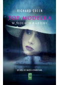 Top modelka W sidłach kariery