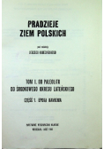 Pradzieje ziem polskich Tom I Część 1