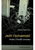 Jaźń i tożsamość Studia z filozofii człowieka
