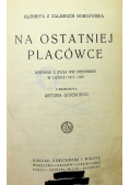 Na Ostatniej placówce 1925 r.