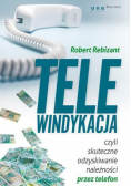 Telewindykacja, czyli skuteczne odzyskiwanie...