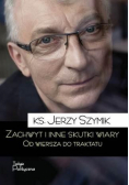 Zachwyt i inne skutki wiary.Od wiersza do traktatu