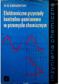Elektroniczne przyrządy kontrolno pomiarowe w przemyśle chemicznym