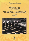 Produkcja piekarsko ciastkarska Część 2  Podręcznik