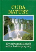 Cuda natury 100 najwspanialszych cudów świata przyrody