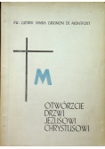 Otwórzcie drzwi Jezusowi Chrystusowi