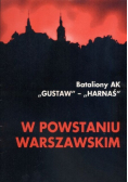 Bataliony AK Gustaw Harnaś w powstaniu warszawskim