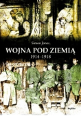 Wojna pod ziemią 1914  do 1918