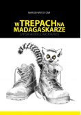 W trepach na Madagaskarze Zapiski młodego misjonarza