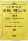 Praktyczny kucharz warszawski zawierający 1503 przepisy reprint z 1926 r.