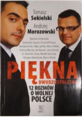 Piękna dwudziestoletnia 12 rozmów o wolnej Polsce